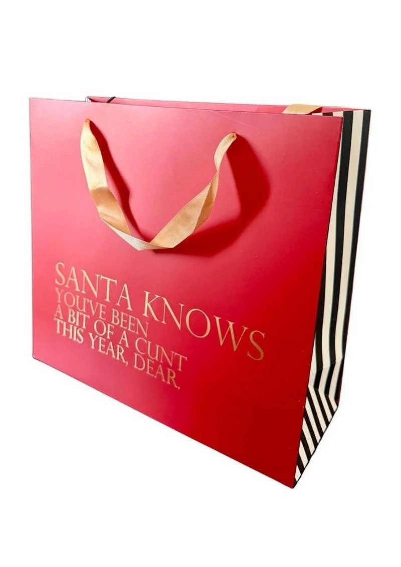 Santa Knows You've Been A Bit Of A Cunt This Year Dear